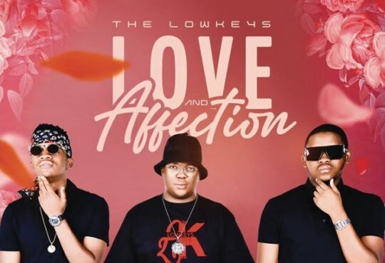 The Lowkeys Love and Affection