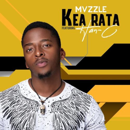 Mvzzle Kea Rata ft Han-C