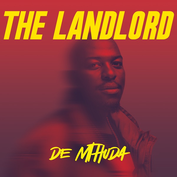 De Mthuda The Landlord Album