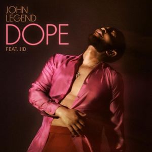 John Legend DOPE Lyrics Feat JID 1