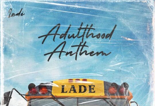 Lade Adulthood Anthem Adulthood Na Scam